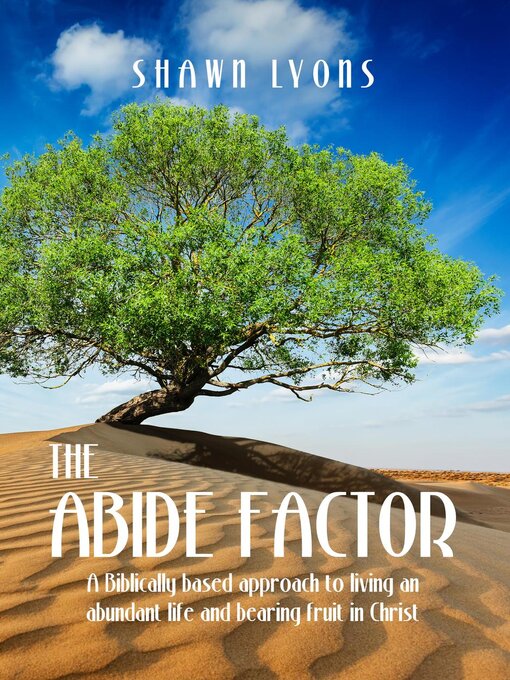 Title details for The Abide Factor by Shawn Lyons - Available